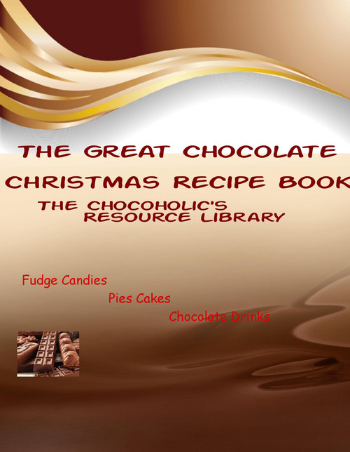 Product picture The Great Chocolate Christmas Recipe Book